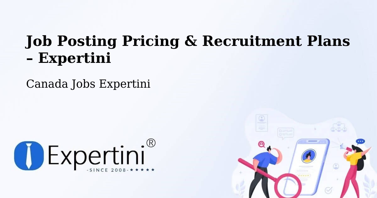 Job Posting Pricing & Recruitment Plans – Grande Digue - Grande Digue, Canada Jobs Expertini